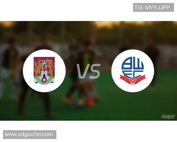 北安普敦与布里对决前瞻分析及双方历史交锋回顾